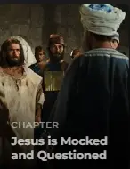 Jesus is Mocked and Questioned