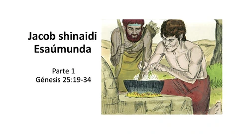 GEN 25 Jacob shinaidi Esaúmunda parte 1.pdf
